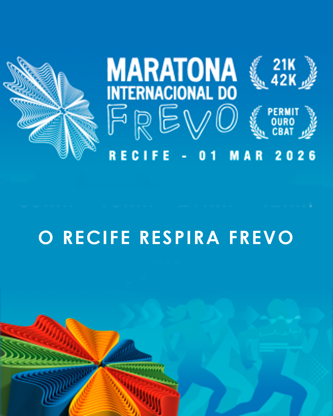 01/03/2026 - MARATONA INTERNACIONAL DO FREVO: MARATONA INTERNACIONAL DO FREVO
