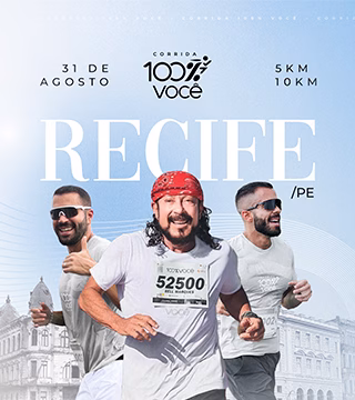 31/08/2025 - Corrida 100% Você - Recife: Corrida 100% VOCÊ