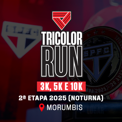 20/12/2025 - TRICOLOR RUN NOTURNA 2025 - 2ª Etapa: TRICOLOR RUN