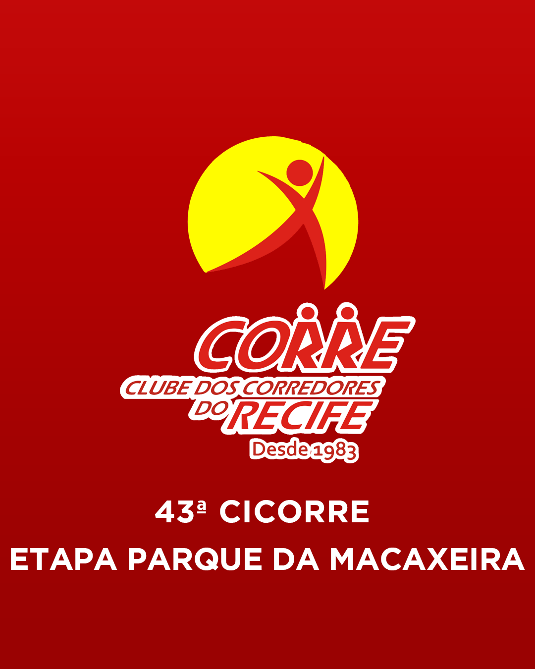 43ª CICORRE - ETAPA PARQUE DA MACAXEIRA