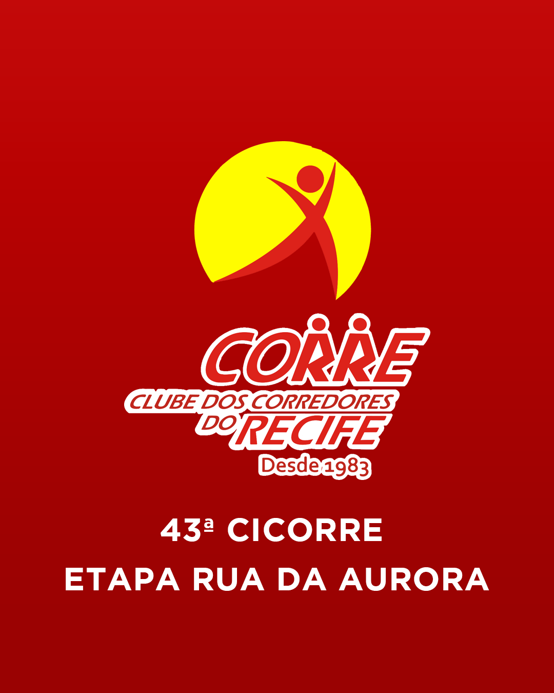 43ª CICORRE - ETAPA RUA DA AURORA