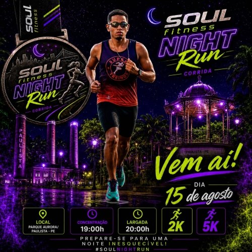 1ª Edição Soul Fitness Night Run